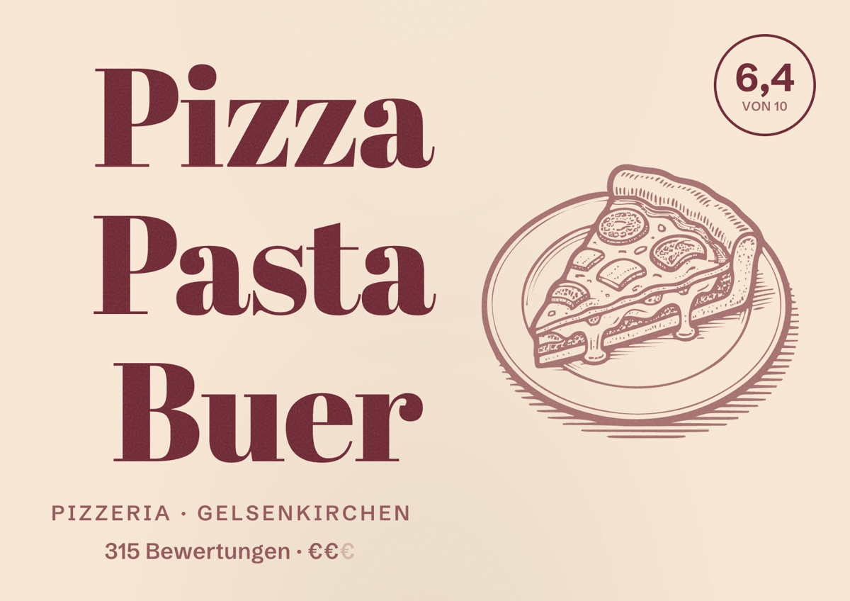 Illustriertes Poster von Pizza Pasta Buer, Pizzeria in Gelsenkirchen: Bewertung 6,4 von 10 aus 315 Bewertungen, Preisniveau €€