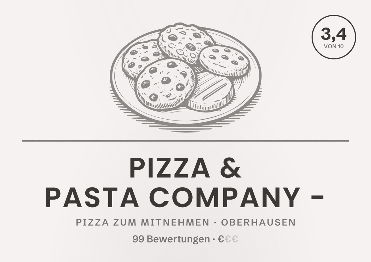 Illustriertes Poster von Pizza & Pasta Company -, Pizza zum Mitnehmen in Oberhausen: Bewertung 3,4 von 10 aus 99 Bewertungen, Preisniveau €