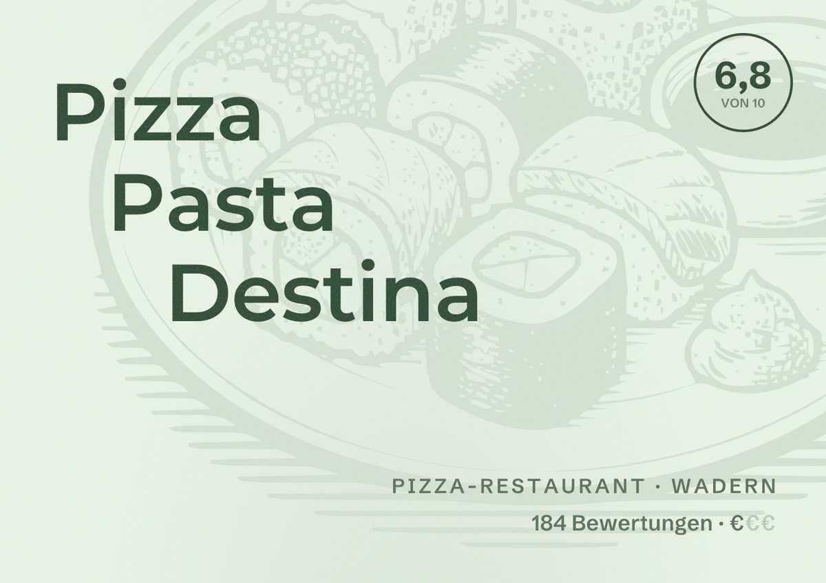 Illustriertes Poster von Pizza Pasta Destina, Pizza-Restaurant in Wadern: Bewertung 6,8 von 10 aus 184 Bewertungen, Preisniveau €