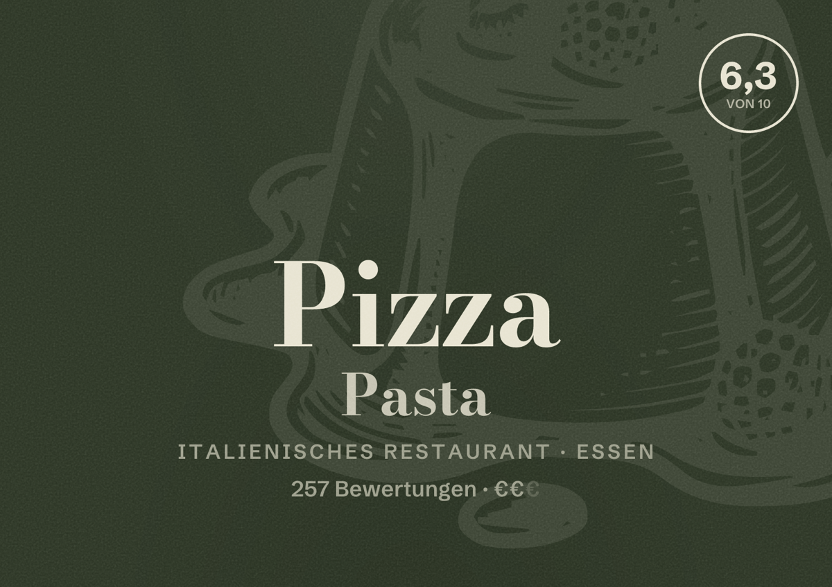 Illustriertes Poster von Pizza Pasta, Italienisches Restaurant in Essen: Bewertung 6,3 von 10 aus 257 Bewertungen, Preisniveau €€