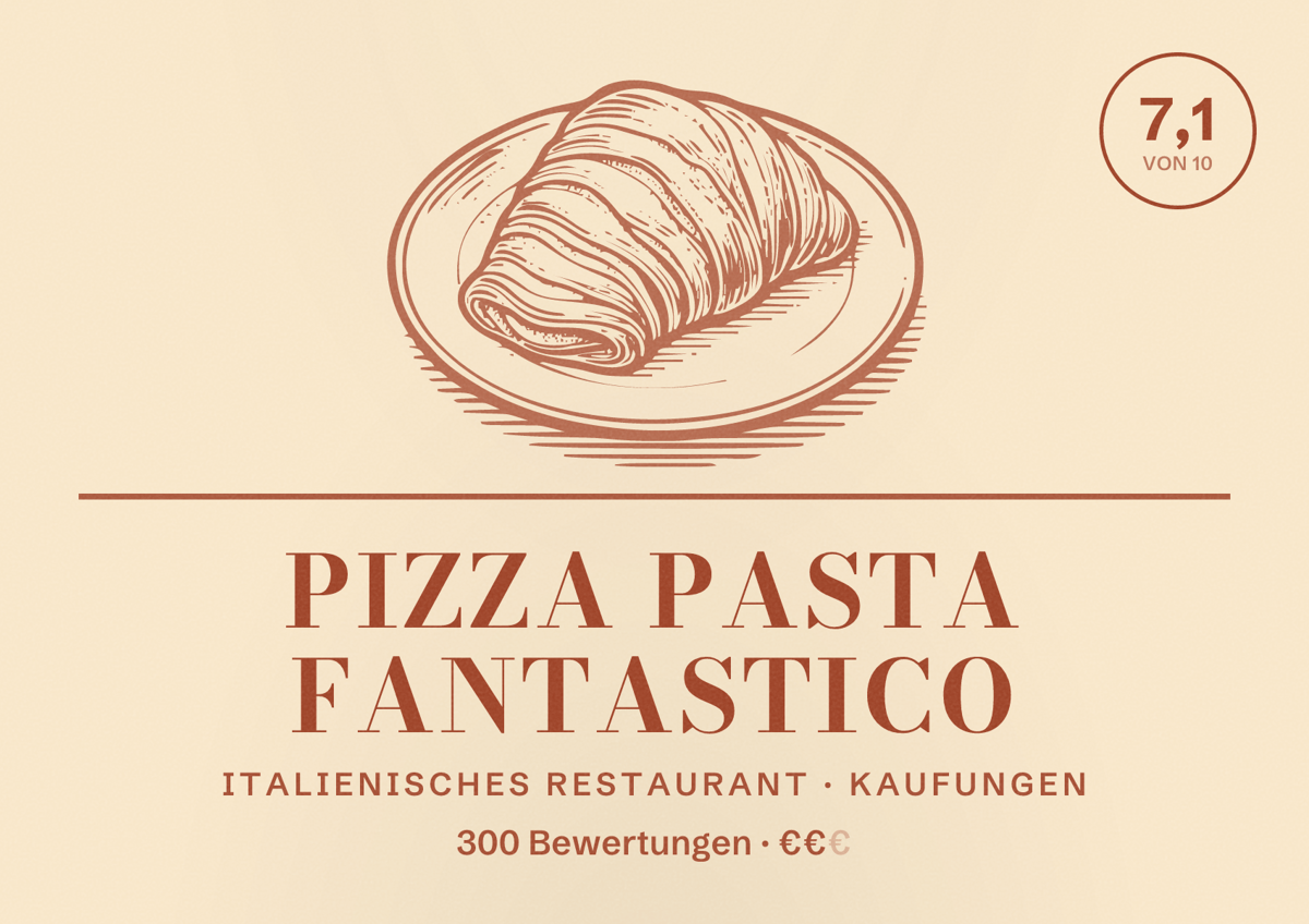 Illustriertes Poster von Pizza Pasta Fantastico, Italienisches Restaurant in Kaufungen: Bewertung 7,1 von 10 aus 300 Bewertungen, Preisniveau €€