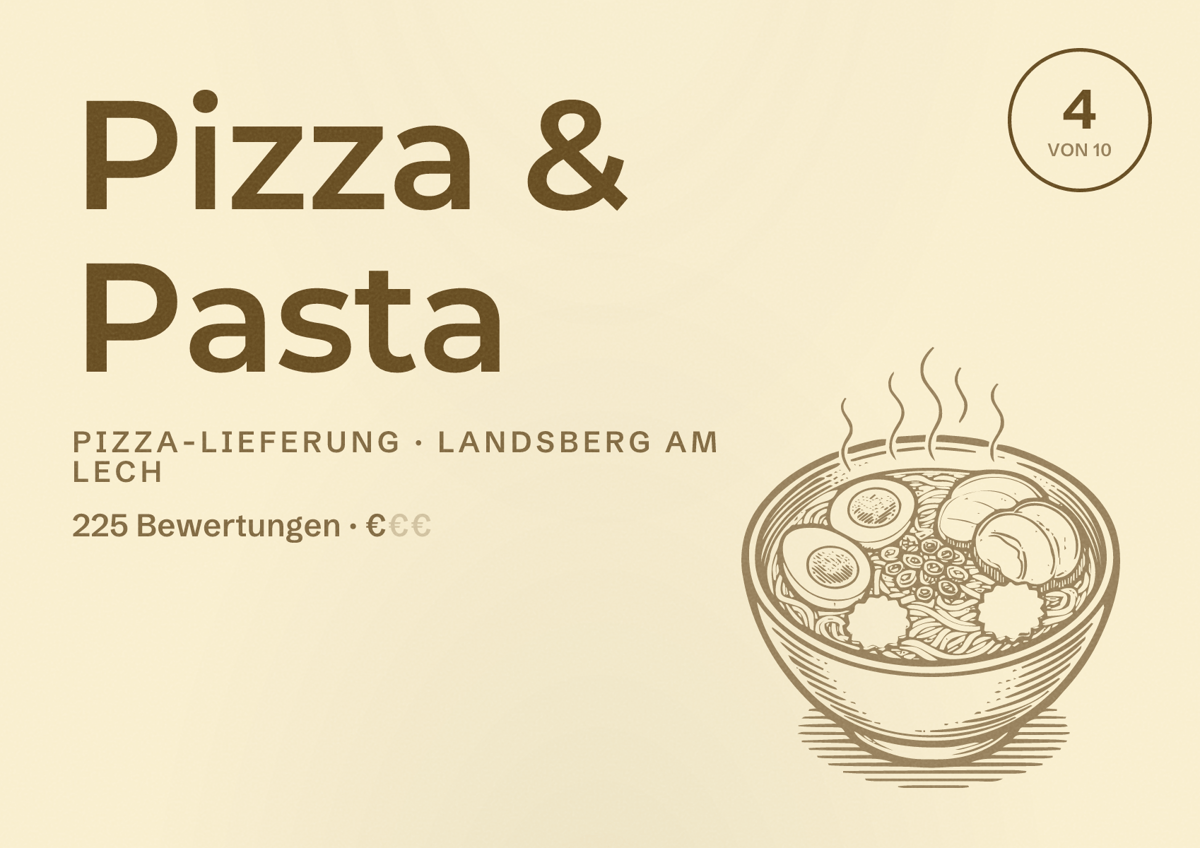 Illustriertes Poster von Pizza & Pasta, Pizza-Lieferung in Landsberg am Lech: Bewertung 4 von 10 aus 225 Bewertungen, Preisniveau €