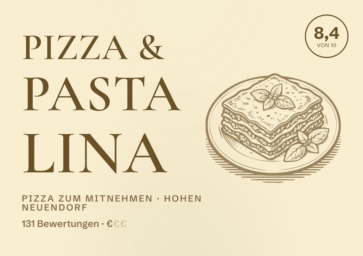 Illustriertes Poster von Pizza & Pasta Lina, Pizza zum Mitnehmen in Hohen Neuendorf: Bewertung 8,4 von 10 aus 131 Bewertungen, Preisniveau €