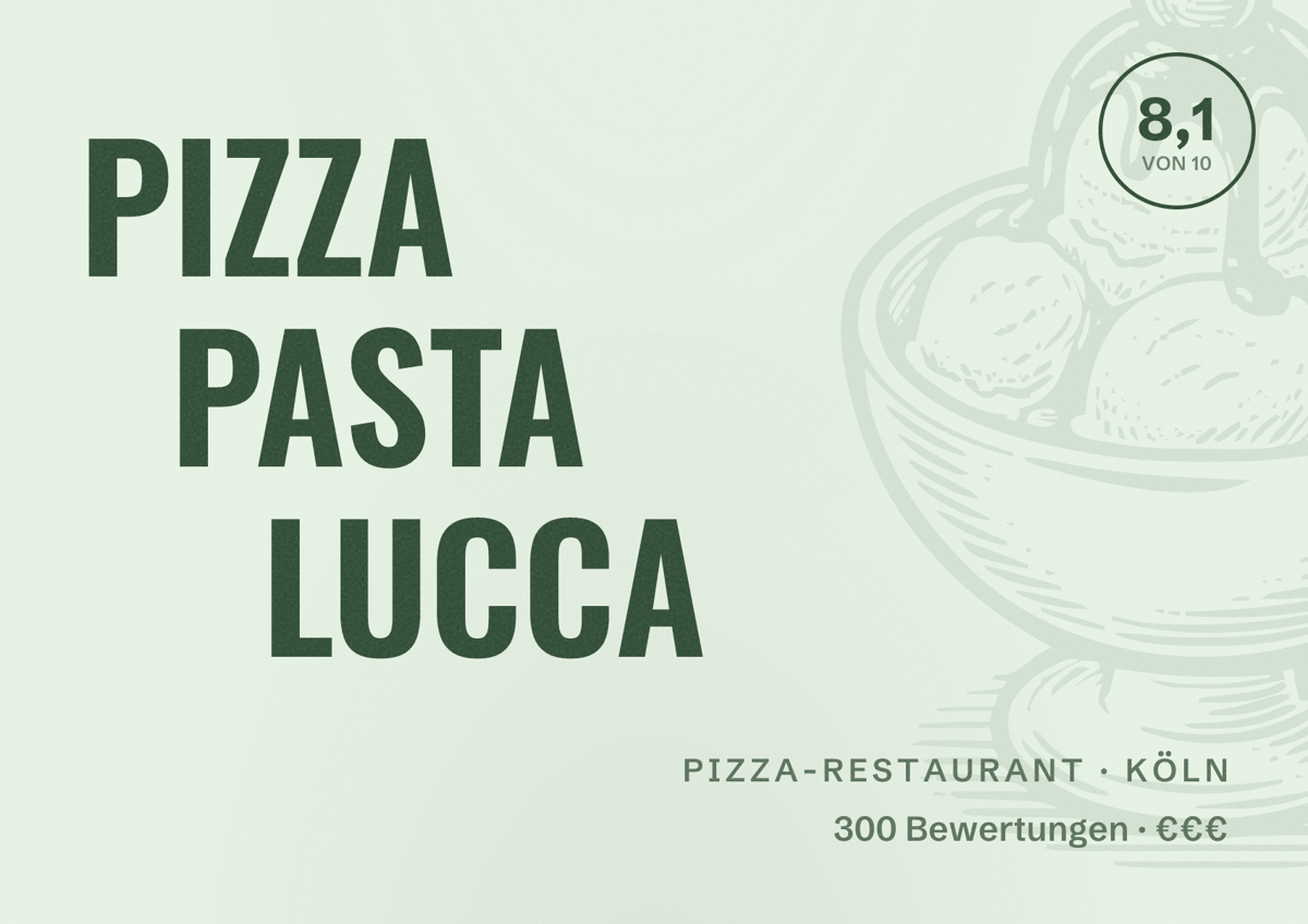 Illustriertes Poster von PIZZA PASTA LUCCA, Pizza-Restaurant in Köln: Bewertung 8,1 von 10 aus 300 Bewertungen, Preisniveau €€€