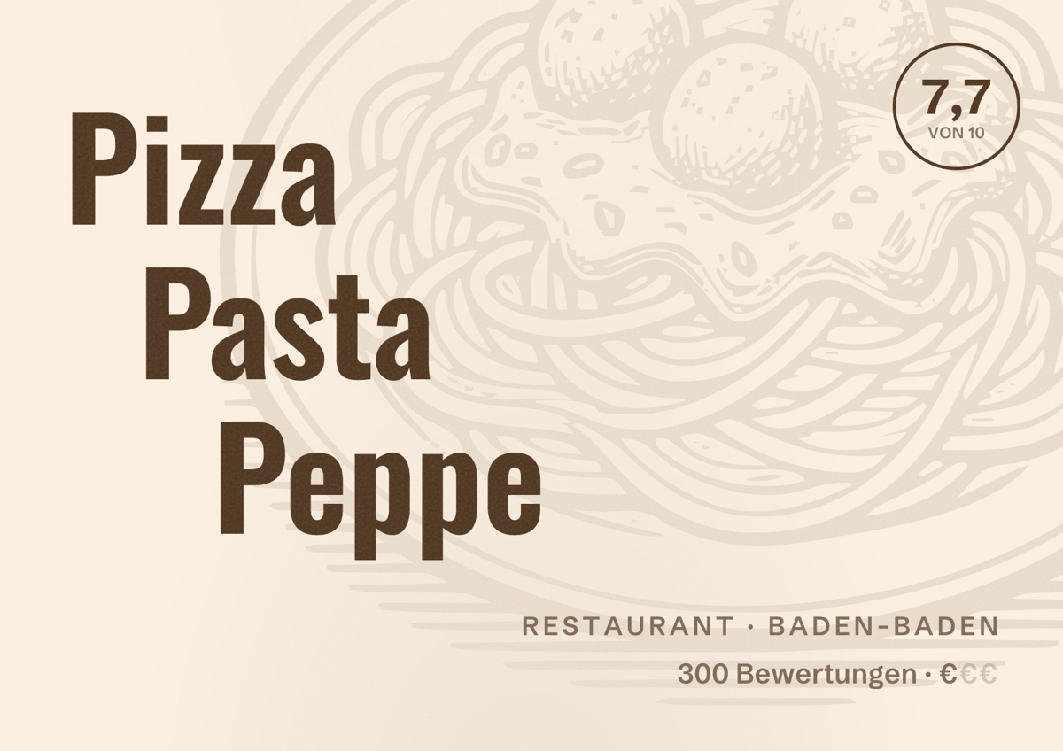 Illustriertes Poster von Pizza Pasta Peppe, Restaurant in Baden-Baden: Bewertung 7,7 von 10 aus 300 Bewertungen, Preisniveau €