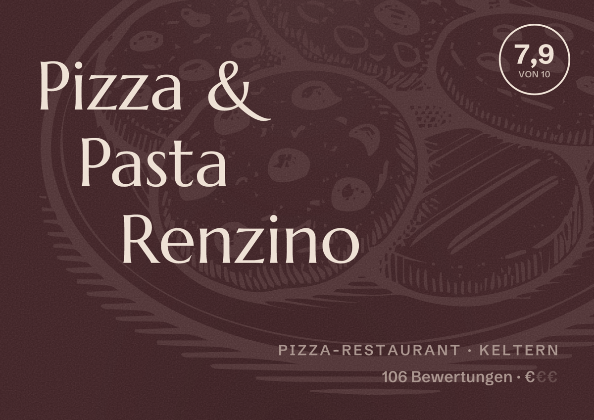 Illustriertes Poster von Pizza & Pasta Renzino, Pizza-Restaurant in Keltern: Bewertung 7,9 von 10 aus 106 Bewertungen, Preisniveau €
