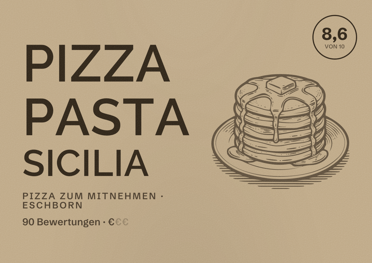 Illustriertes Poster von Pizza Pasta sicilia, Pizza zum Mitnehmen in Eschborn: Bewertung 8,6 von 10 aus 90 Bewertungen, Preisniveau €