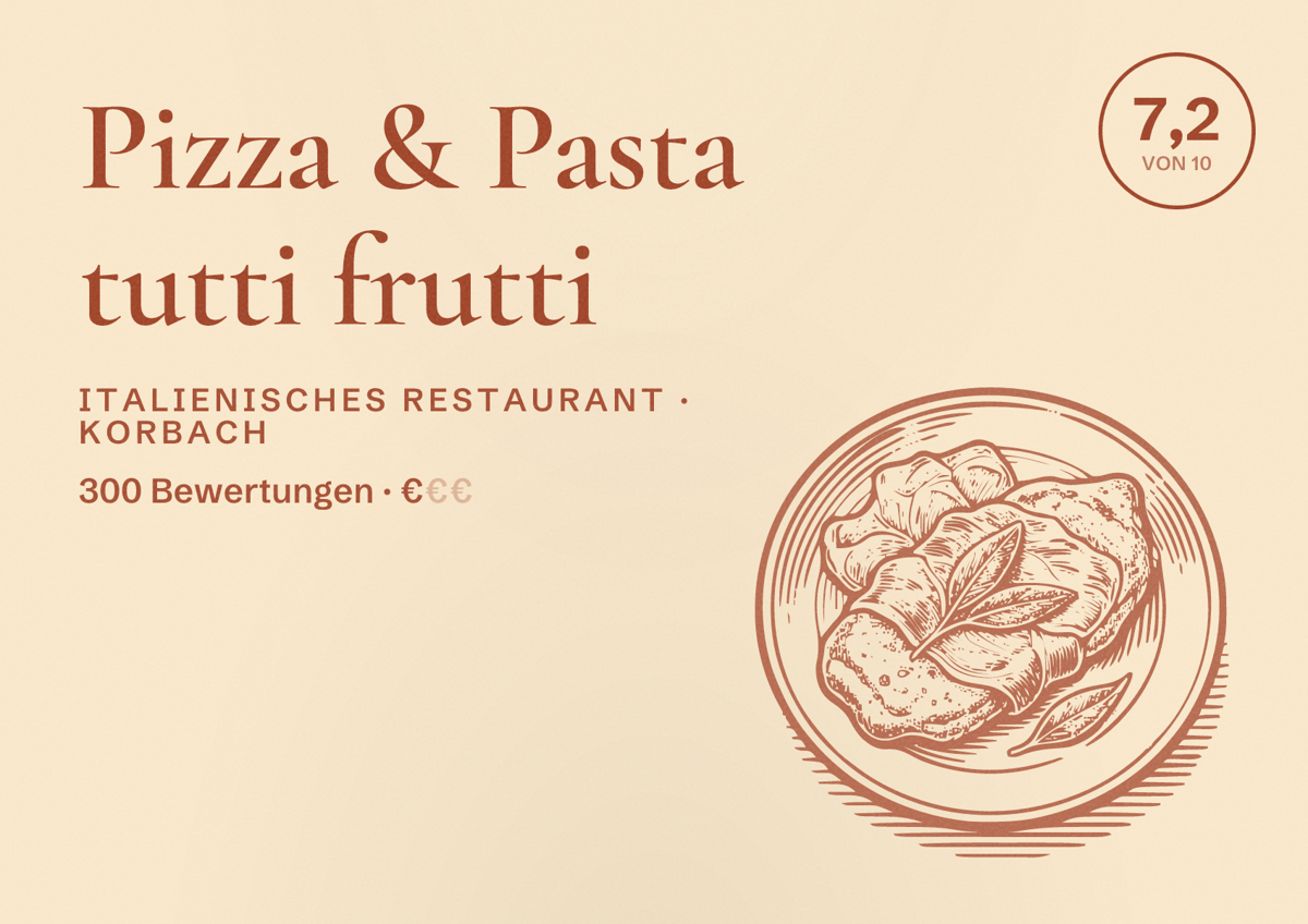 Illustriertes Poster von Pizza & Pasta tutti frutti, Italienisches Restaurant in Korbach: Bewertung 7,2 von 10 aus 300 Bewertungen, Preisniveau €