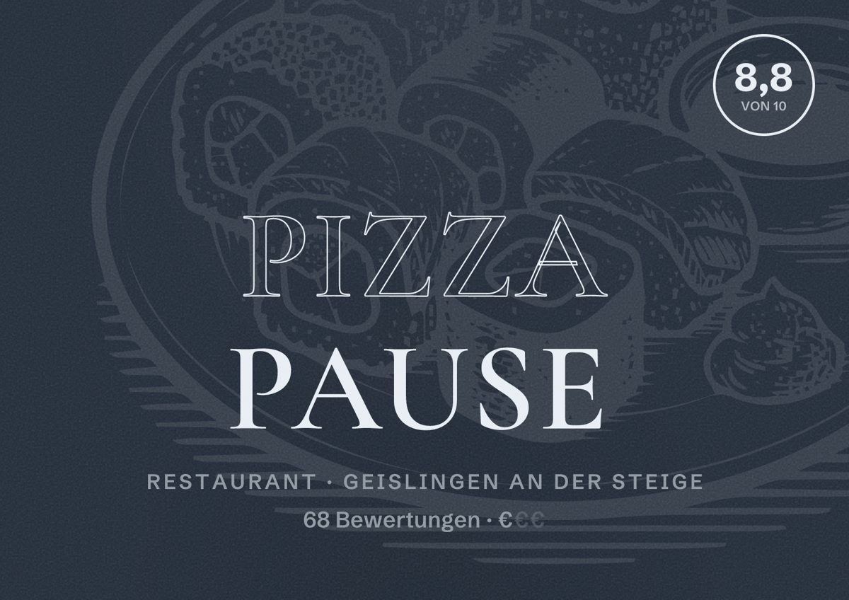 Illustriertes Poster von Pizza Pause, Restaurant in Geislingen an der Steige: Bewertung 8,8 von 10 aus 68 Bewertungen, Preisniveau €