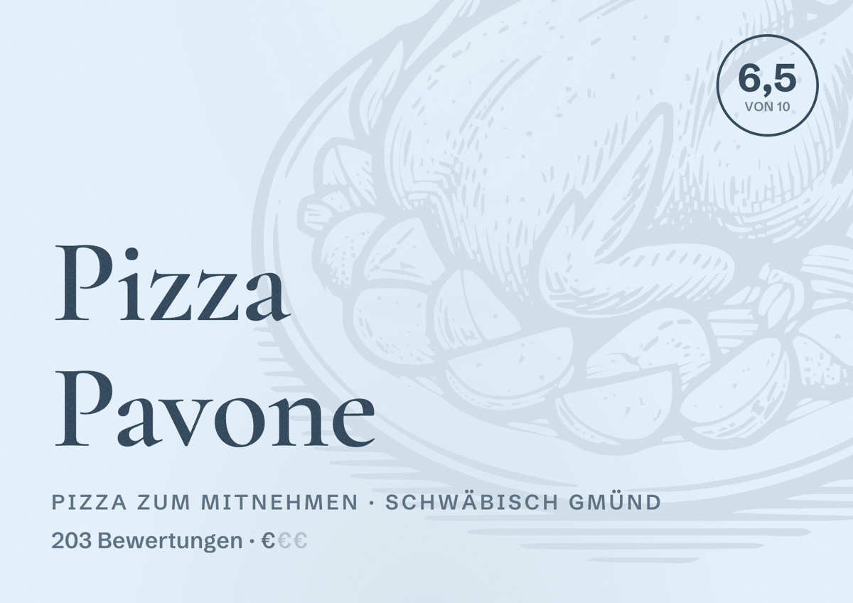 Illustriertes Poster von Pizza Pavone, Pizza zum Mitnehmen in Schwäbisch Gmünd: Bewertung 6,5 von 10 aus 203 Bewertungen, Preisniveau €
