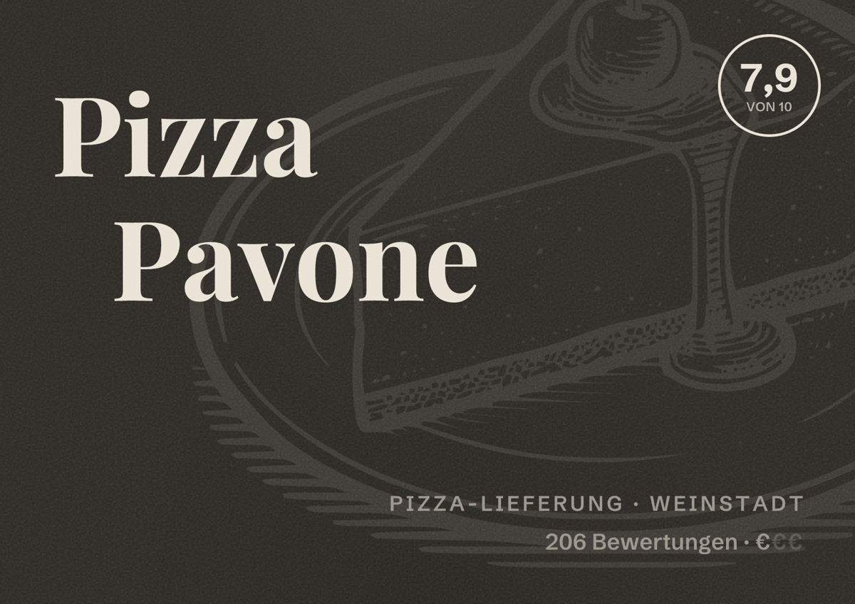Illustriertes Poster von Pizza Pavone, Pizza-Lieferung in Weinstadt: Bewertung 7,9 von 10 aus 206 Bewertungen, Preisniveau €