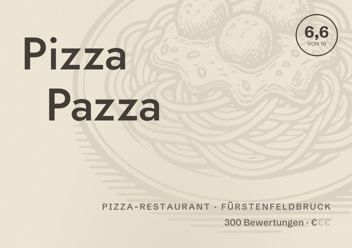 Illustriertes Poster von Pizza Pazza, Pizza-Restaurant in Fürstenfeldbruck: Bewertung 6,6 von 10 aus 300 Bewertungen, Preisniveau €