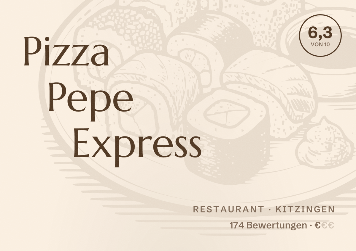 Illustriertes Poster von Pizza Pepe Express, Restaurant in Kitzingen: Bewertung 6,3 von 10 aus 174 Bewertungen, Preisniveau €