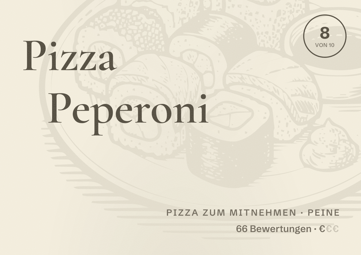 Illustriertes Poster von Pizza Peperoni, Pizza zum Mitnehmen in Peine: Bewertung 8 von 10 aus 66 Bewertungen, Preisniveau €