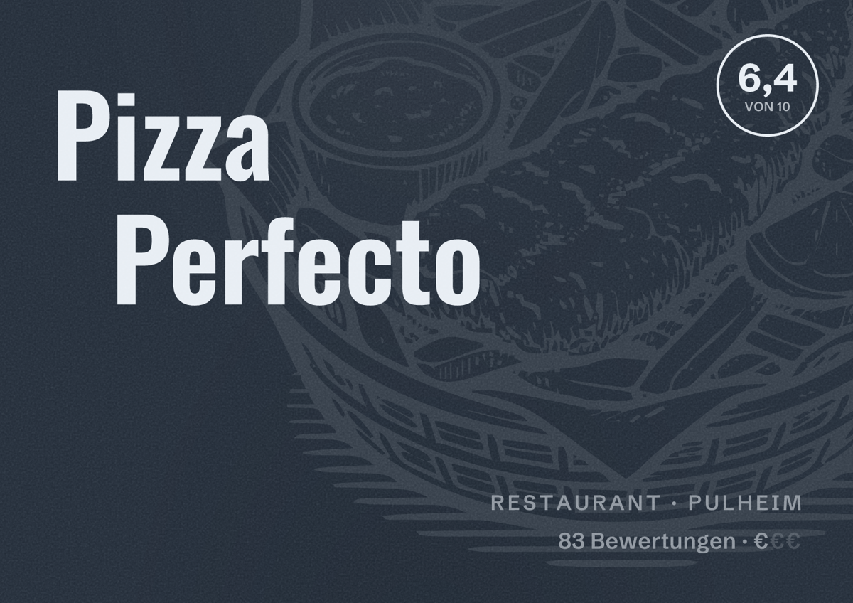 Illustriertes Poster von Pizza Perfecto, Restaurant in Pulheim: Bewertung 6,4 von 10 aus 83 Bewertungen, Preisniveau €