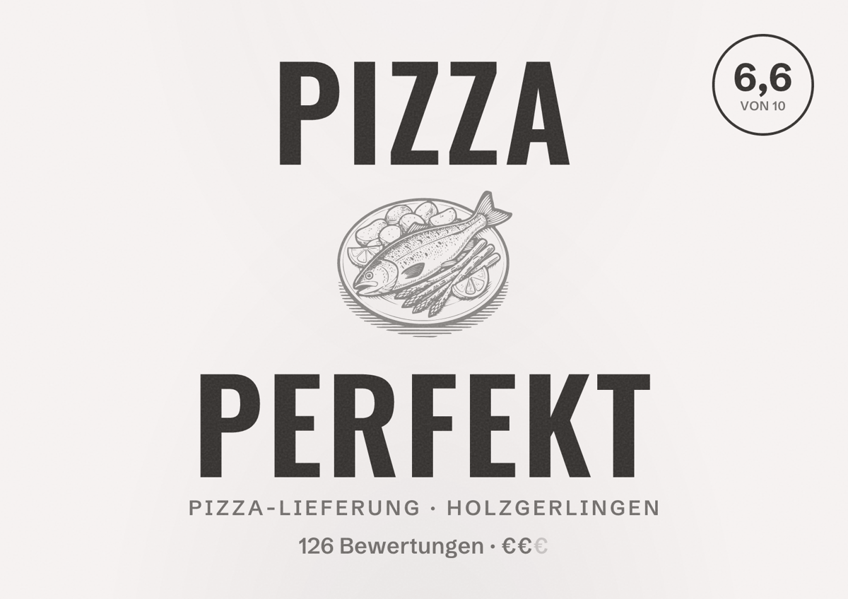 Illustriertes Poster von Pizza Perfekt, Pizza-Lieferung in Holzgerlingen: Bewertung 6,6 von 10 aus 126 Bewertungen, Preisniveau €€