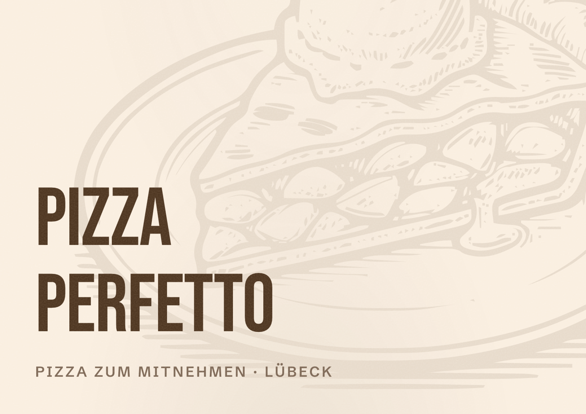 Illustriertes Poster von Pizza perfetto, Pizza zum Mitnehmen in Lübeck