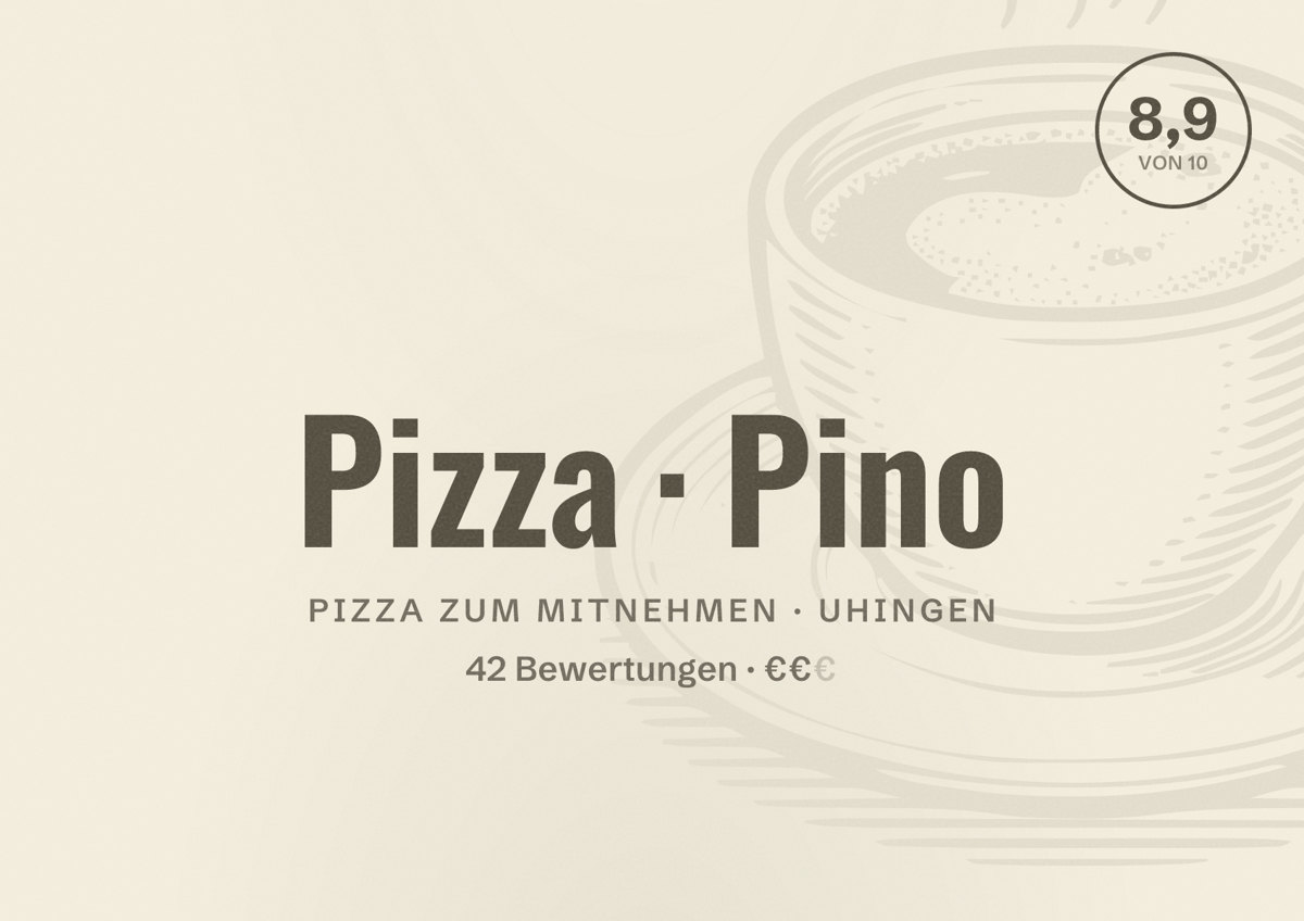 Illustriertes Poster von Pizza Pino, Pizza zum Mitnehmen in Uhingen: Bewertung 8,9 von 10 aus 42 Bewertungen, Preisniveau €€