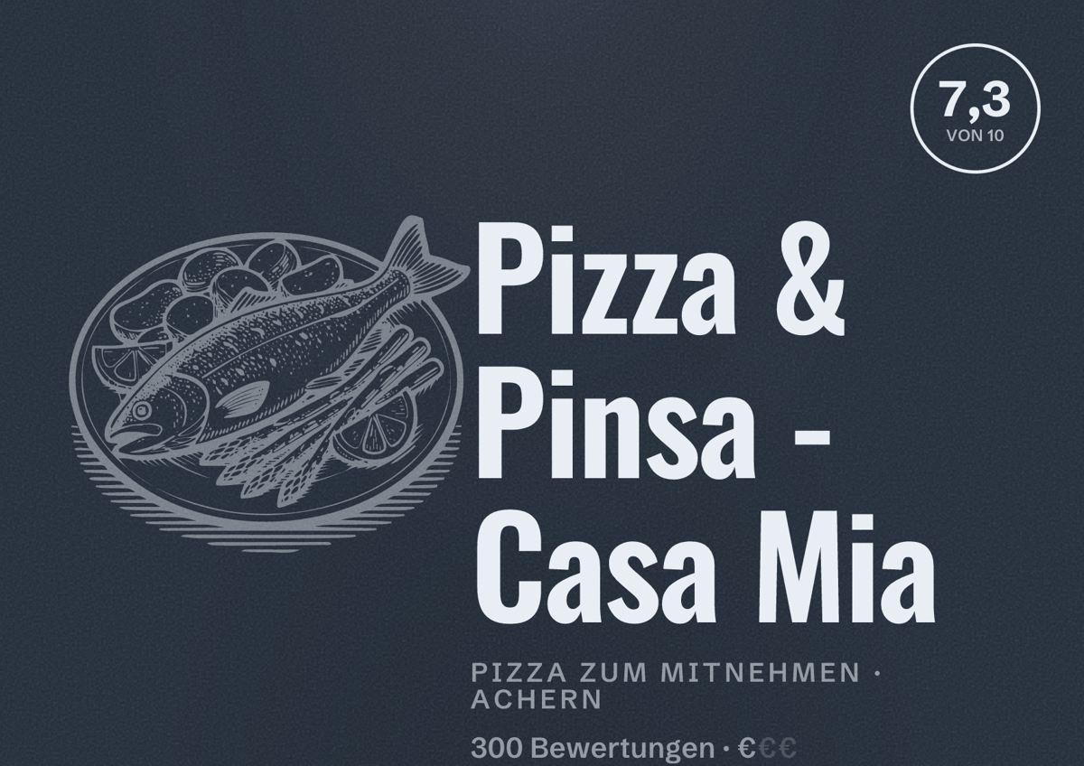 Illustriertes Poster von Pizza & Pinsa - Casa Mia, Pizza zum Mitnehmen in Achern: Bewertung 7,3 von 10 aus 300 Bewertungen, Preisniveau €
