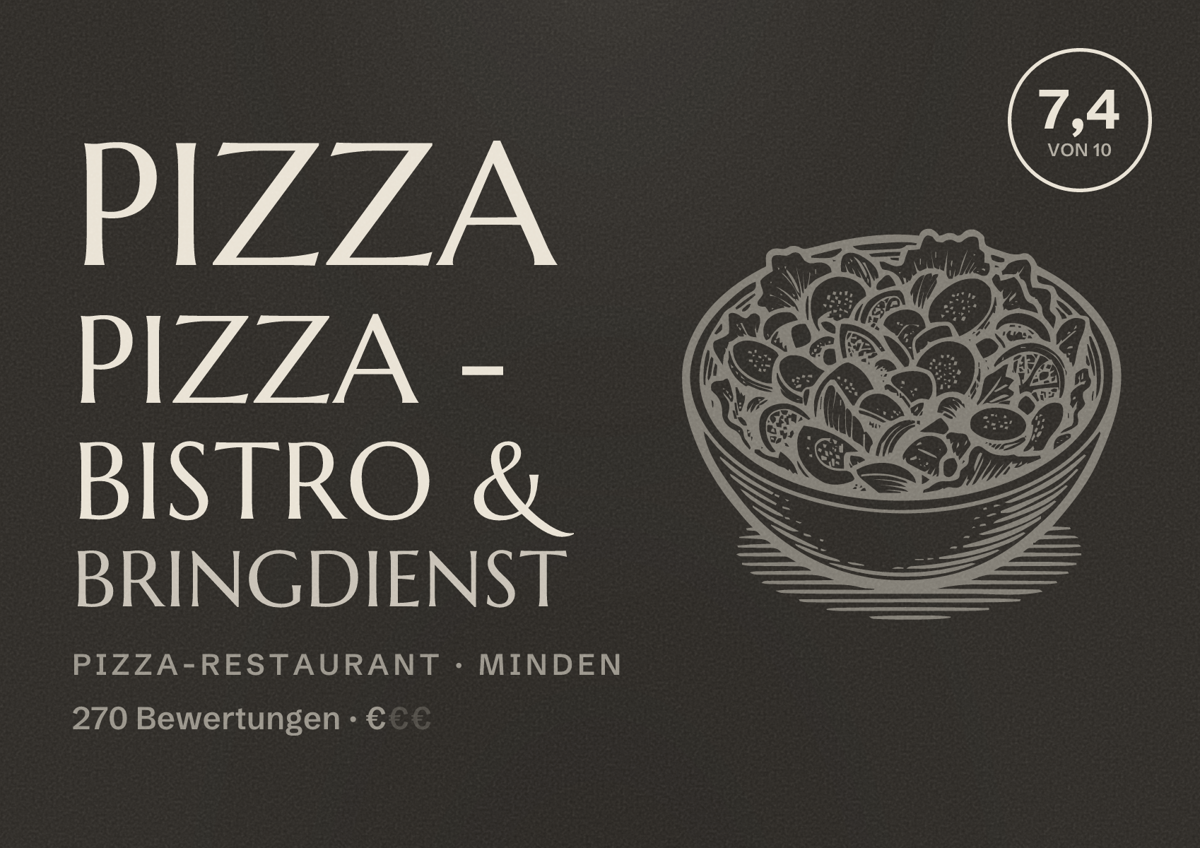 Illustriertes Poster von Pizza Pizza - Bistro & Bringdienst, Pizza-Restaurant in Minden: Bewertung 7,4 von 10 aus 270 Bewertungen, Preisniveau €