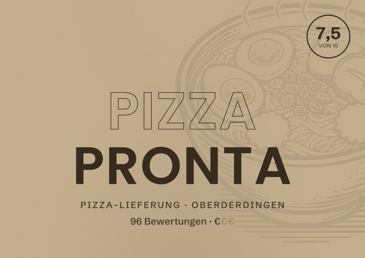 Illustriertes Poster von Pizza Pronta, Pizza-Lieferung in Oberderdingen: Bewertung 7,5 von 10 aus 96 Bewertungen, Preisniveau €