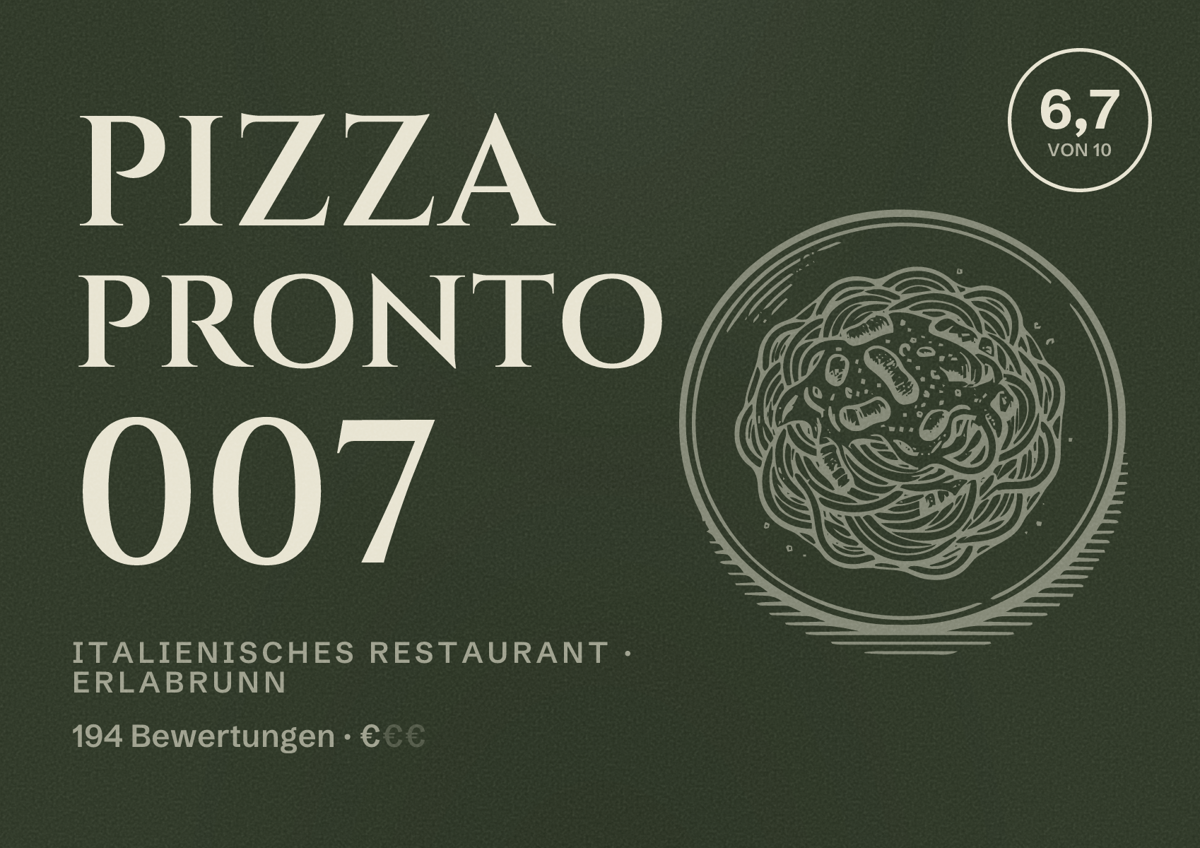 Illustriertes Poster von Pizza Pronto 007, Italienisches Restaurant in Erlabrunn: Bewertung 6,7 von 10 aus 194 Bewertungen, Preisniveau €
