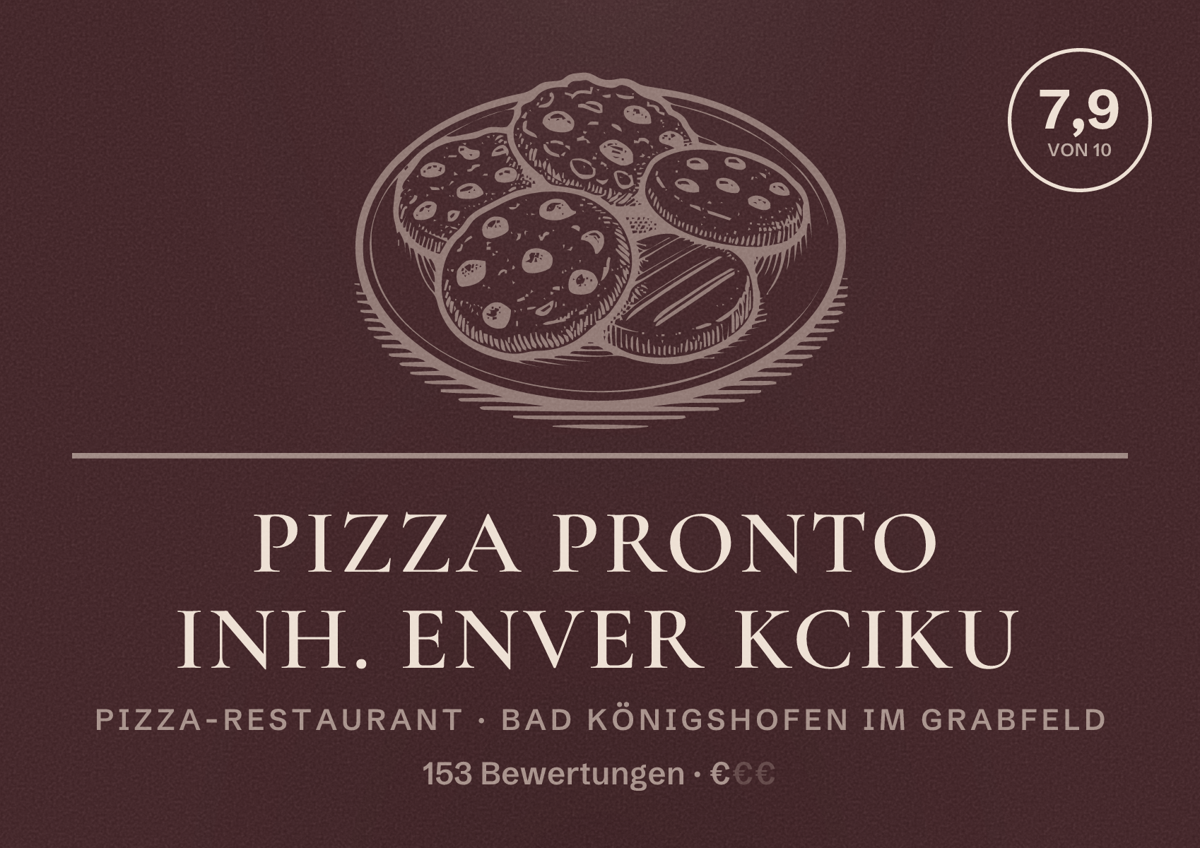 Illustriertes Poster von Pizza Pronto Inh. Enver Kciku, Pizza-Restaurant in Bad Königshofen im Grabfeld: Bewertung 7,9 von 10 aus 153 Bewertungen, Preisniveau €