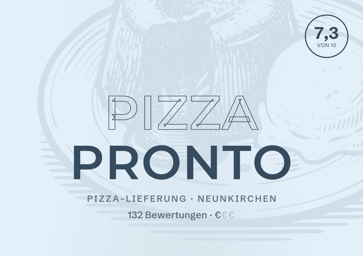 Illustriertes Poster von Pizza Pronto, Pizza-Lieferung in Neunkirchen: Bewertung 7,3 von 10 aus 132 Bewertungen, Preisniveau €