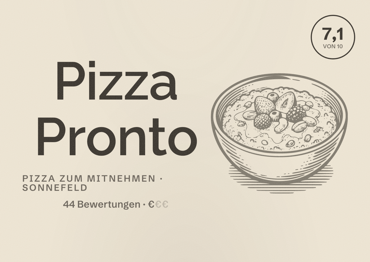 Illustriertes Poster von Pizza Pronto, Pizza zum Mitnehmen in Sonnefeld: Bewertung 7,1 von 10 aus 44 Bewertungen, Preisniveau €