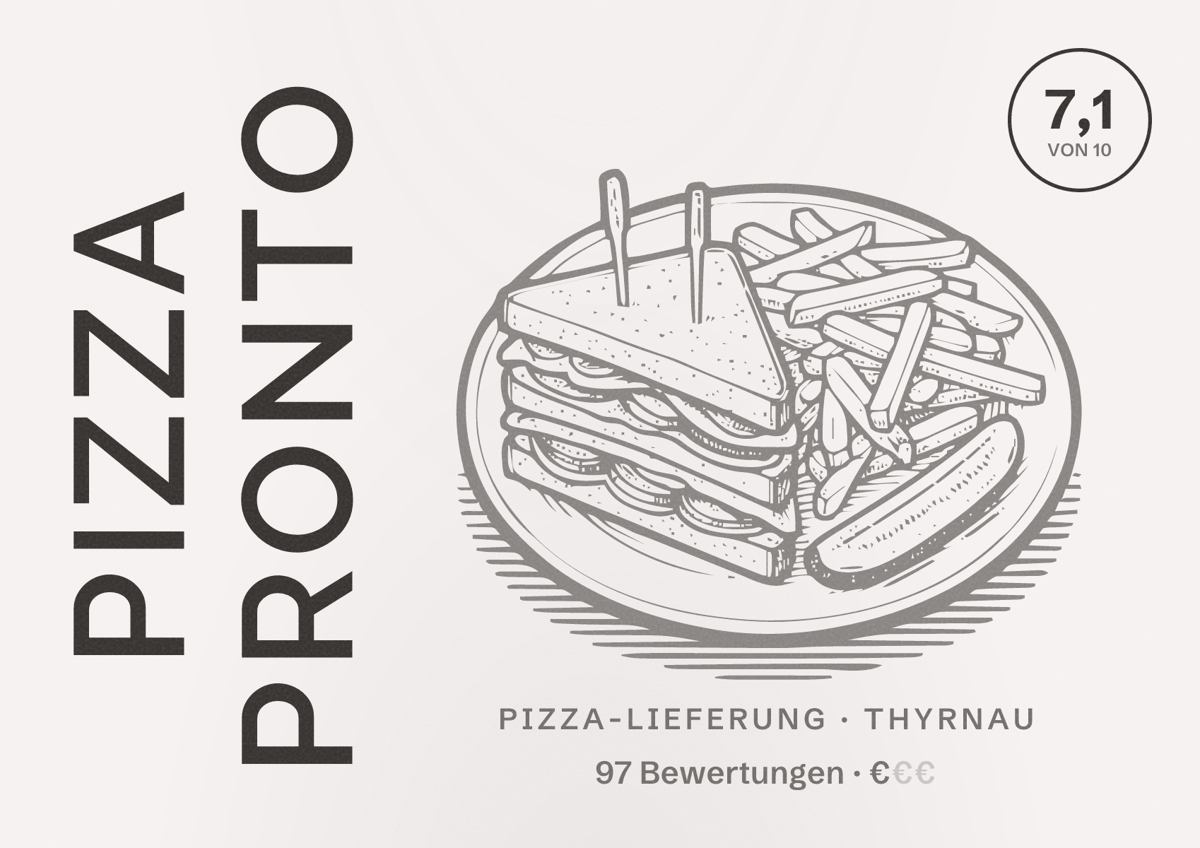 Illustriertes Poster von Pizza Pronto, Pizza-Lieferung in Thyrnau: Bewertung 7,1 von 10 aus 97 Bewertungen, Preisniveau €