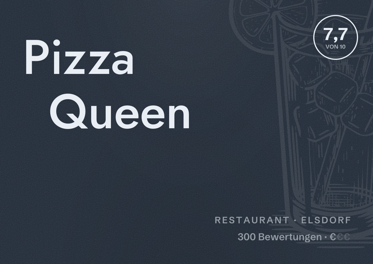 Illustriertes Poster von Pizza Queen, Restaurant in Elsdorf: Bewertung 7,7 von 10 aus 300 Bewertungen, Preisniveau €
