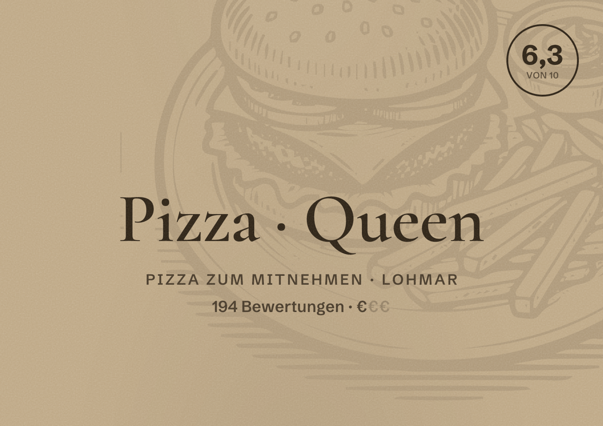 Illustriertes Poster von Pizza Queen, Pizza zum Mitnehmen in Lohmar: Bewertung 6,3 von 10 aus 194 Bewertungen, Preisniveau €
