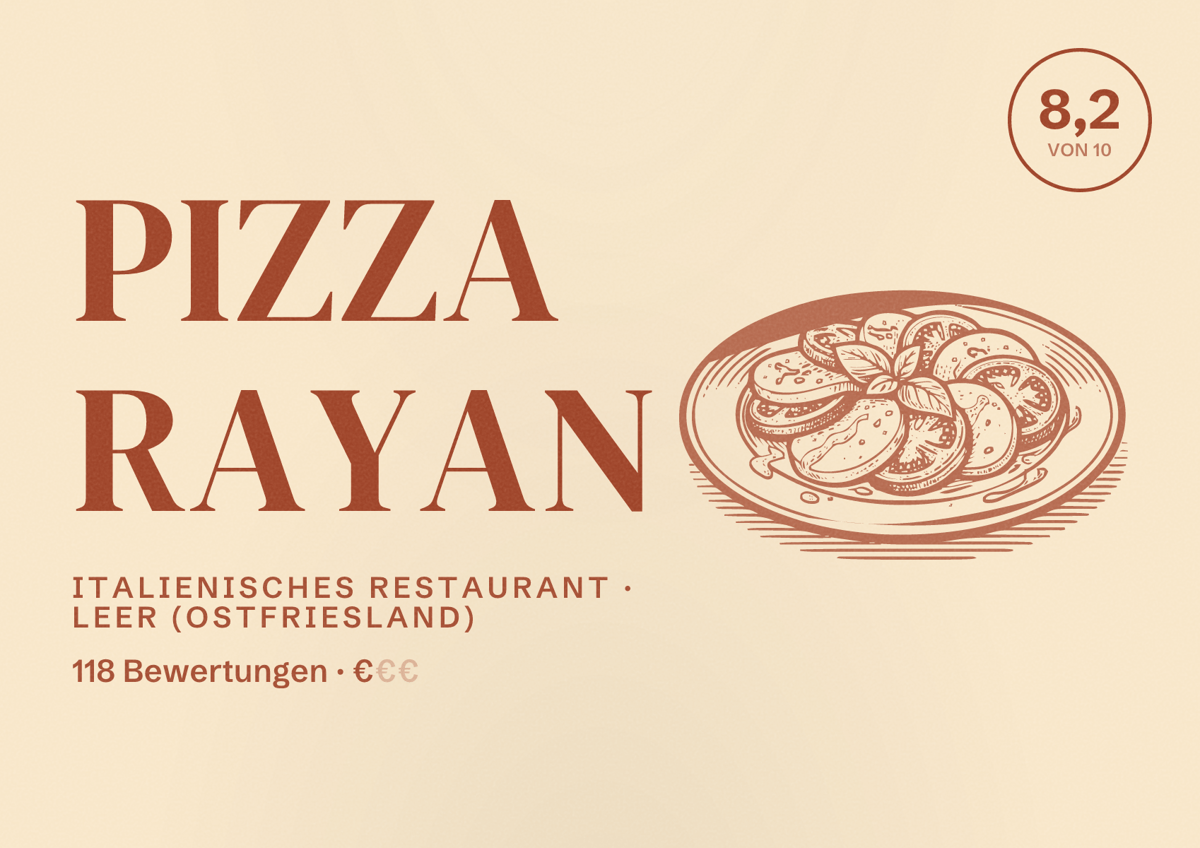 Illustriertes Poster von Pizza Rayan, Italienisches Restaurant in Leer (Ostfriesland): Bewertung 8,2 von 10 aus 118 Bewertungen, Preisniveau €