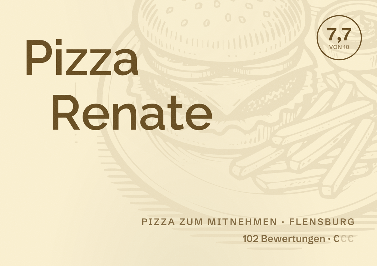 Illustriertes Poster von Pizza Renate, Pizza zum Mitnehmen in Flensburg: Bewertung 7,7 von 10 aus 102 Bewertungen, Preisniveau €