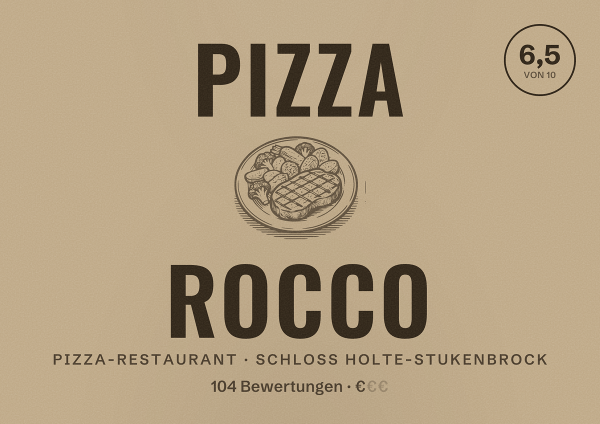 Illustriertes Poster von Pizza Rocco, Pizza-Restaurant in Schloß Holte-Stukenbrock: Bewertung 6,5 von 10 aus 104 Bewertungen, Preisniveau €