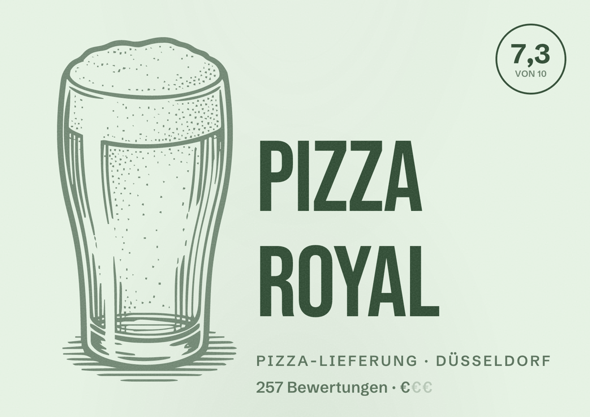 Illustriertes Poster von Pizza Royal, Pizza-Lieferung in Düsseldorf: Bewertung 7,3 von 10 aus 257 Bewertungen, Preisniveau €
