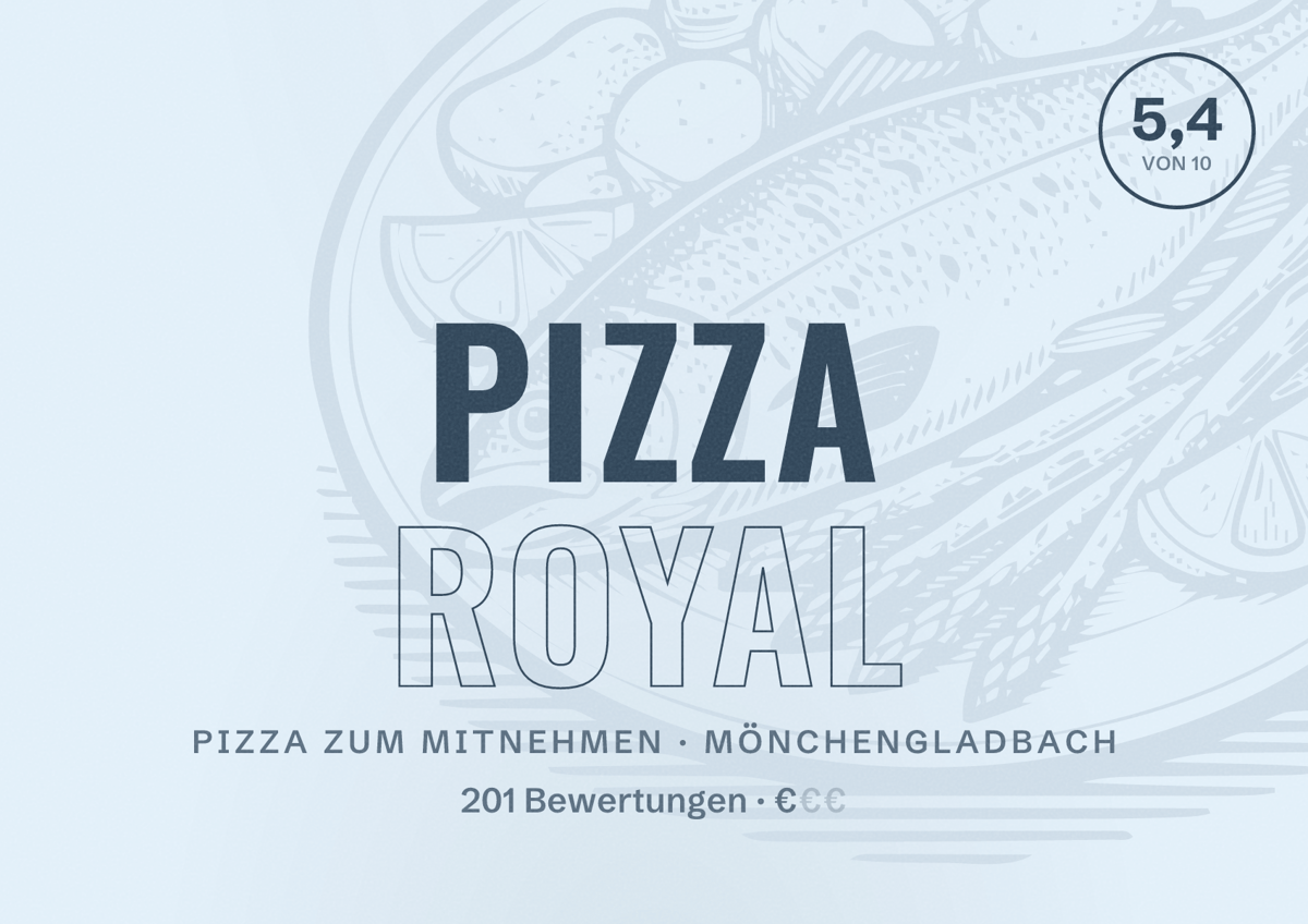 Illustriertes Poster von Pizza Royal, Pizza zum Mitnehmen in Mönchengladbach: Bewertung 5,4 von 10 aus 201 Bewertungen, Preisniveau €