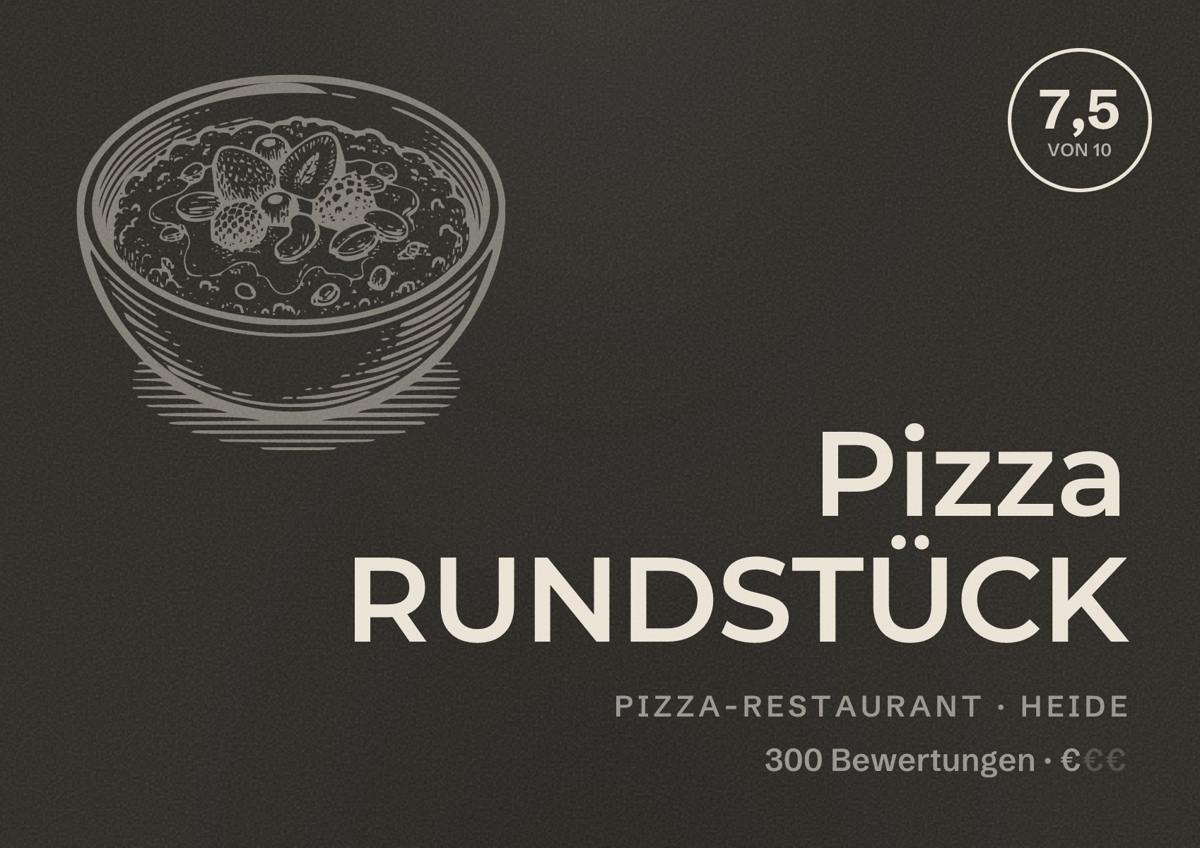 Illustriertes Poster von Pizza RUNDSTÜCK, Pizza-Restaurant in Heide: Bewertung 7,5 von 10 aus 300 Bewertungen, Preisniveau €