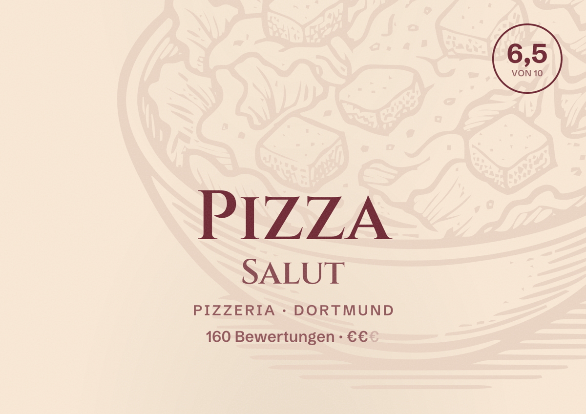 Illustriertes Poster von Pizza Salut, Pizzeria in Dortmund: Bewertung 6,5 von 10 aus 160 Bewertungen, Preisniveau €€