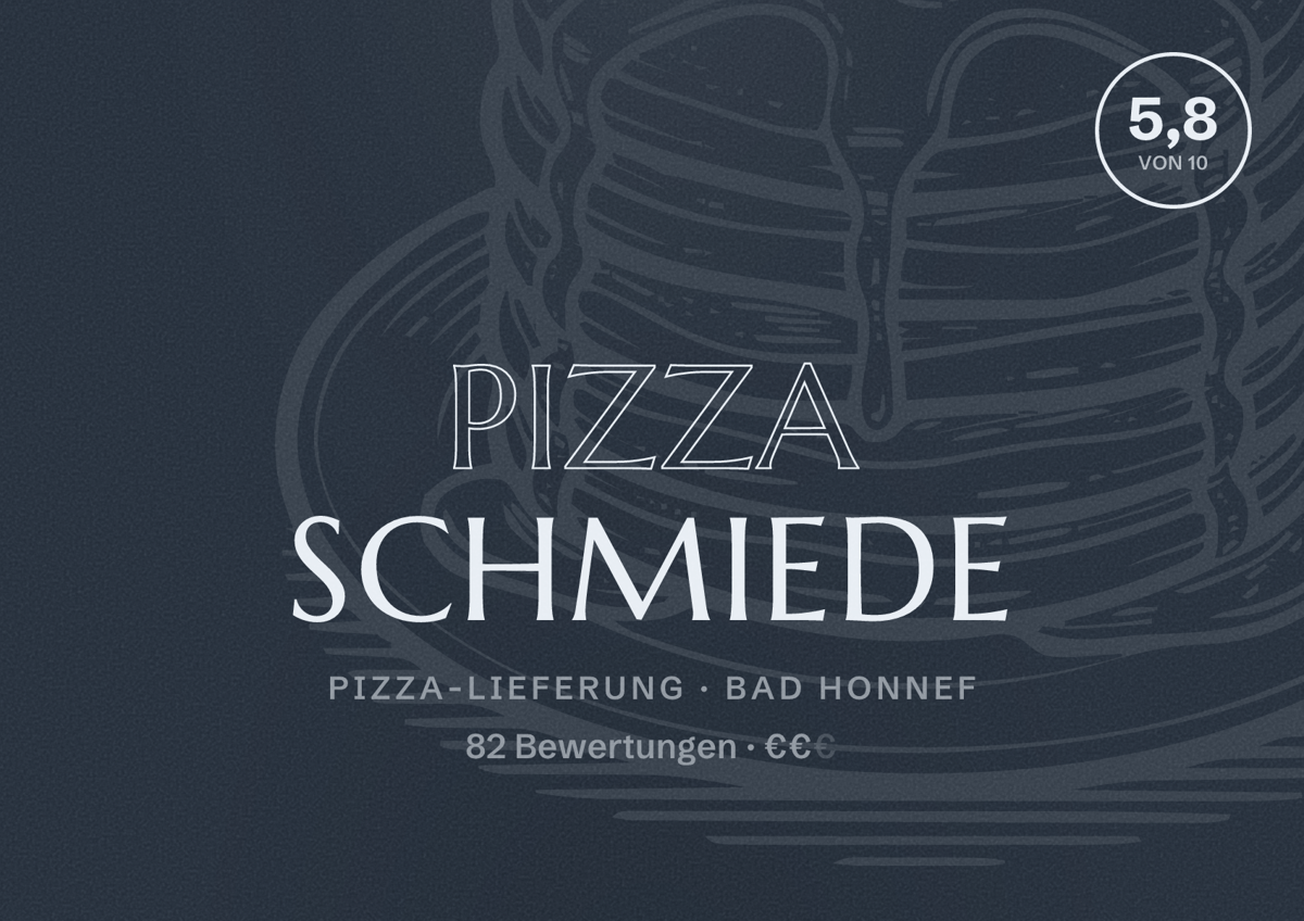 Illustriertes Poster von Pizza Schmiede, Pizza-Lieferung in Bad Honnef: Bewertung 5,8 von 10 aus 82 Bewertungen, Preisniveau €€