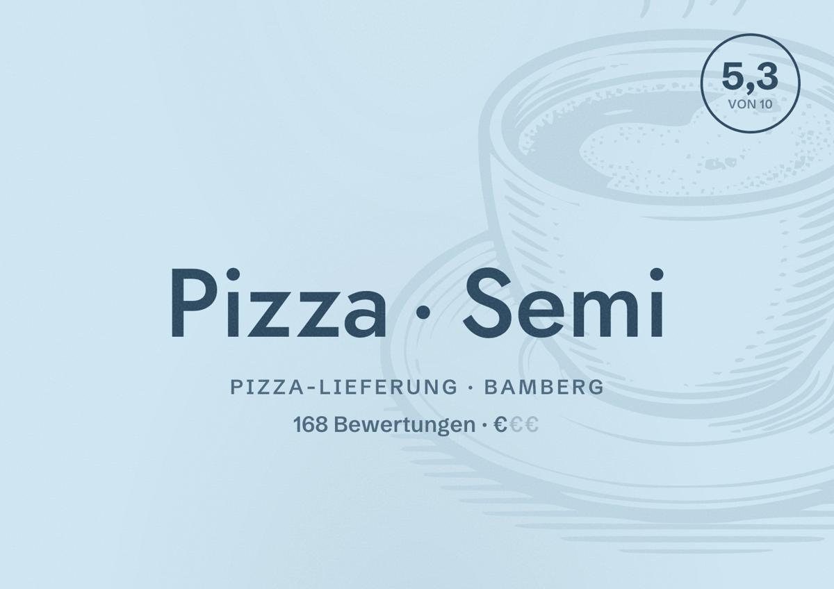 Illustriertes Poster von Pizza Semi, Pizza-Lieferung in Bamberg: Bewertung 5,3 von 10 aus 168 Bewertungen, Preisniveau €
