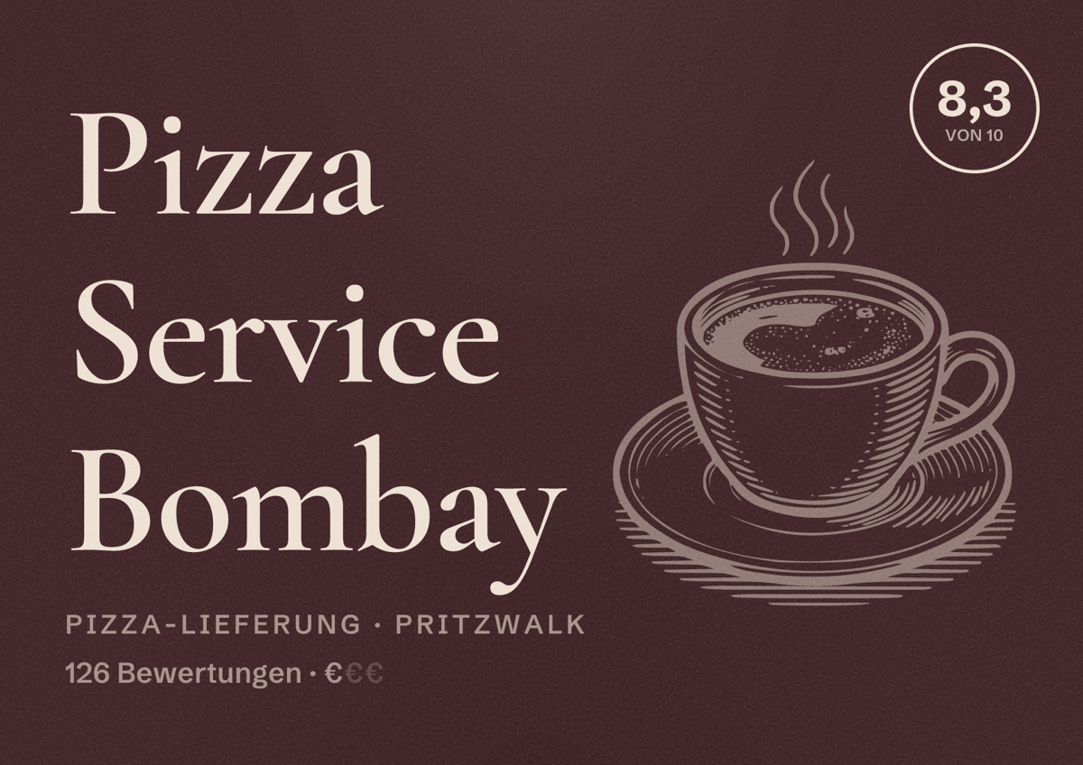 Illustriertes Poster von Pizza Service Bombay, Pizza-Lieferung in Pritzwalk: Bewertung 8,3 von 10 aus 126 Bewertungen, Preisniveau €