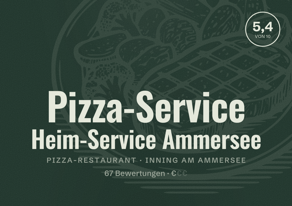 Illustriertes Poster von Pizza-Service Heim-Service Ammersee, Pizza-Restaurant in Inning am Ammersee: Bewertung 5,4 von 10 aus 67 Bewertungen, Preisniveau €