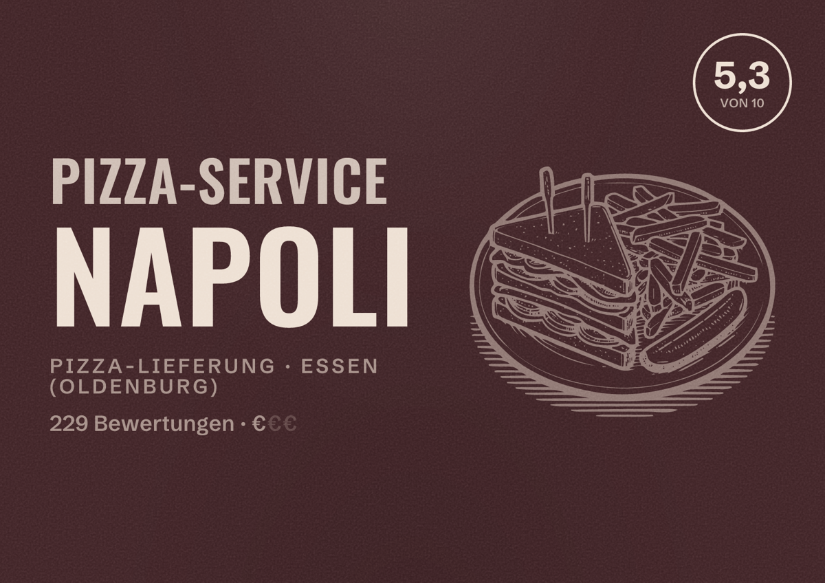 Illustriertes Poster von Pizza-Service Napoli, Pizza-Lieferung in Essen (Oldenburg): Bewertung 5,3 von 10 aus 229 Bewertungen, Preisniveau €