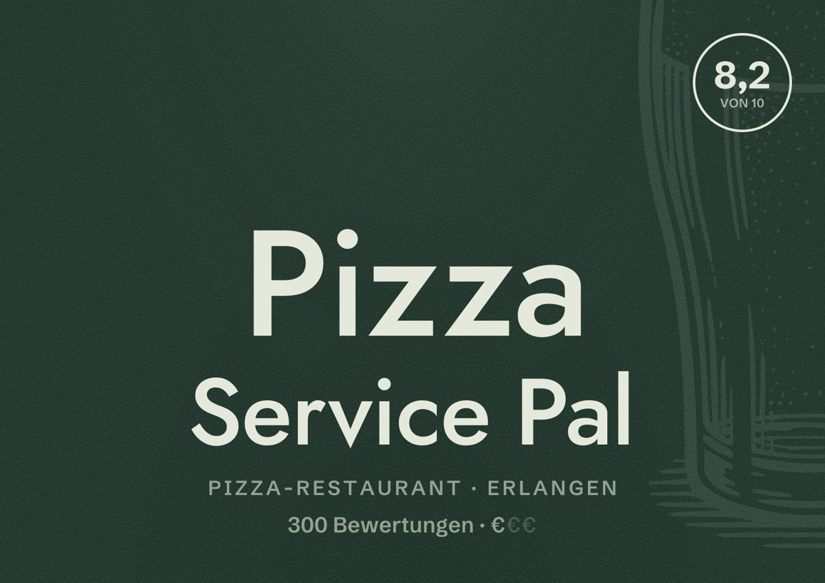 Illustriertes Poster von Pizza Service Pal, Pizza-Restaurant in Erlangen: Bewertung 8,2 von 10 aus 300 Bewertungen, Preisniveau €