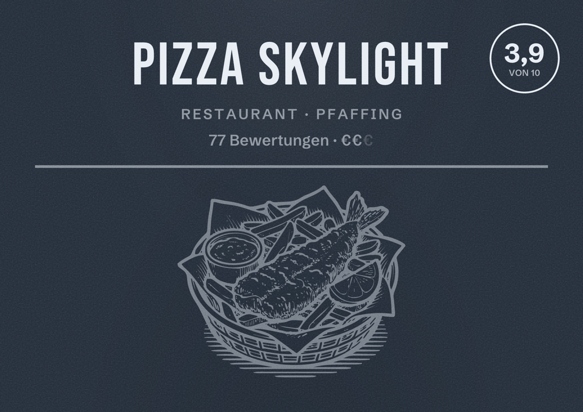 Illustriertes Poster von pizza Skylight, Restaurant in Pfaffing: Bewertung 3,9 von 10 aus 77 Bewertungen, Preisniveau €€