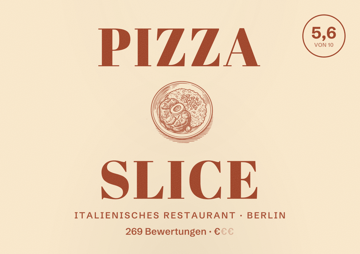 Illustriertes Poster von Pizza Slice, Italienisches Restaurant in Berlin: Bewertung 5,6 von 10 aus 269 Bewertungen, Preisniveau €