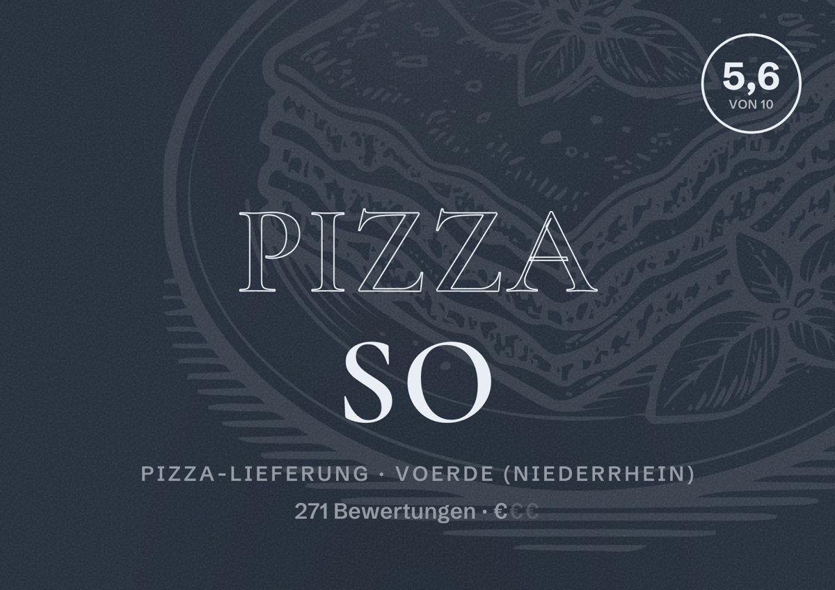 Illustriertes Poster von Pizza So, Pizza-Lieferung in Voerde (Niederrhein): Bewertung 5,6 von 10 aus 271 Bewertungen, Preisniveau €