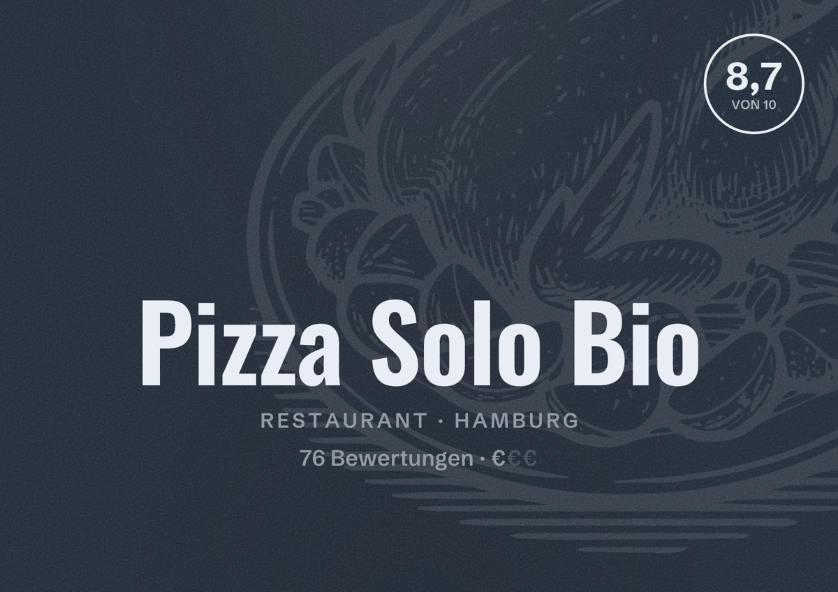 Illustriertes Poster von Pizza Solo Bio, Restaurant in Hamburg: Bewertung 8,7 von 10 aus 76 Bewertungen, Preisniveau €