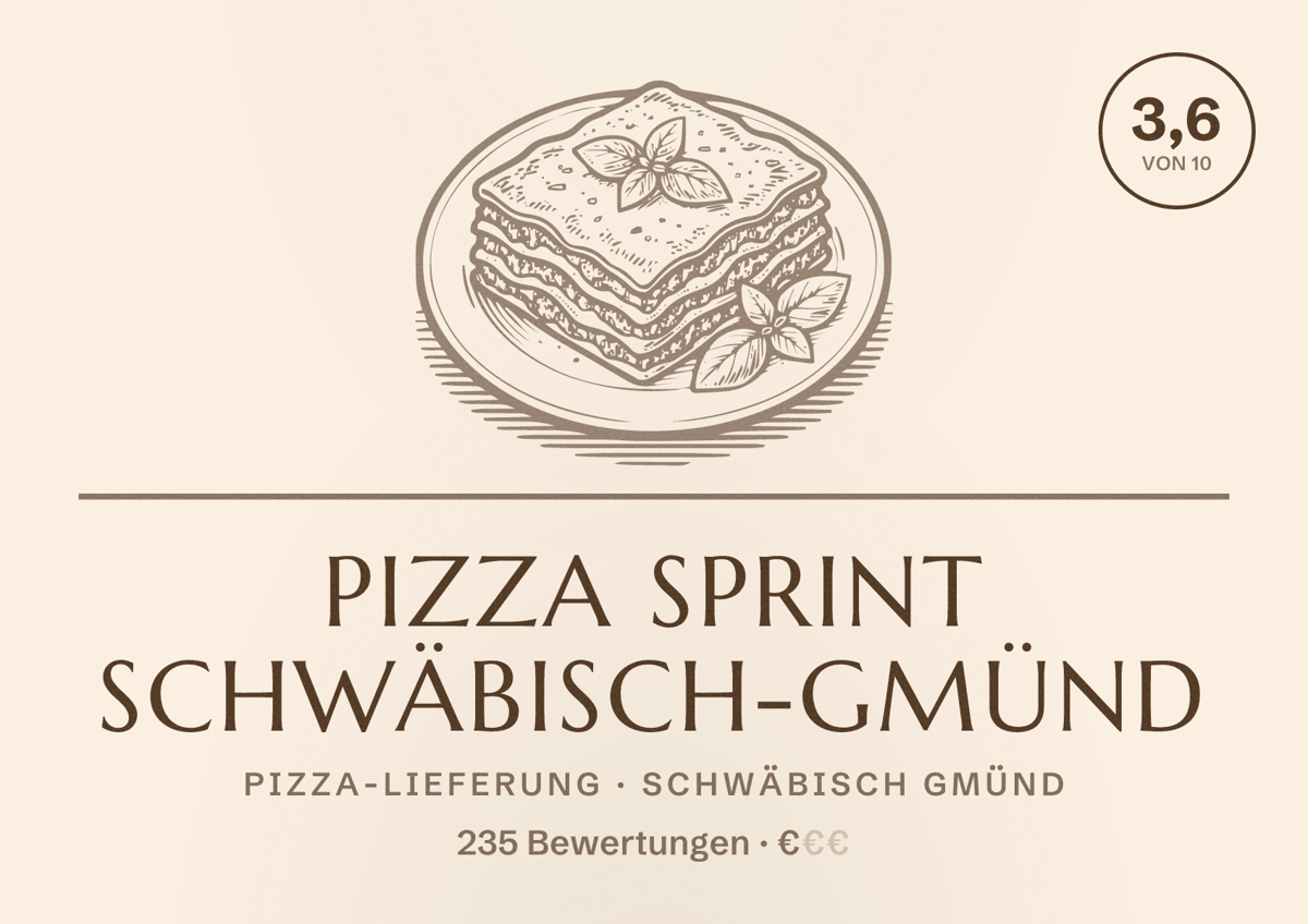 Illustriertes Poster von Pizza Sprint Schwäbisch-Gmünd, Pizza-Lieferung in Schwäbisch Gmünd: Bewertung 3,6 von 10 aus 235 Bewertungen, Preisniveau €